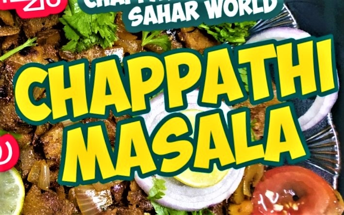 Innovative Tasty Chappathi dish from saharworld | Chappathi Masala